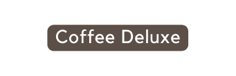 Coffee Deluxe